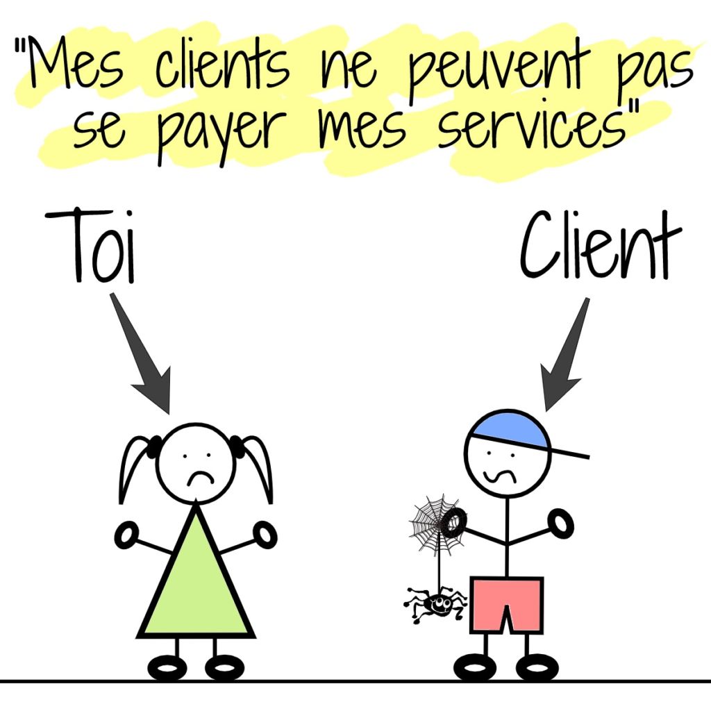 mes clients ne peuvent pas se payer mes services